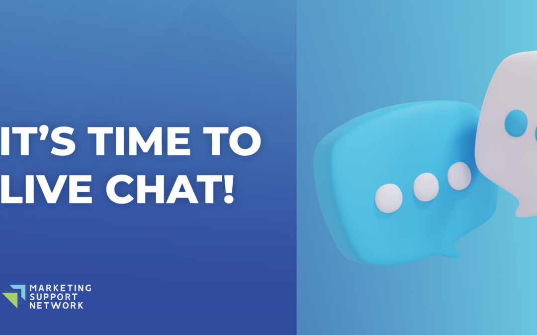Ready or Not, It’s Time to Live Chat!